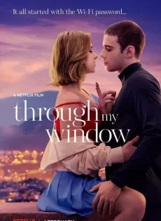 ดูหนังออนไลน์ฟรี รักผ่านหน้าต่าง (2022) Through My Window