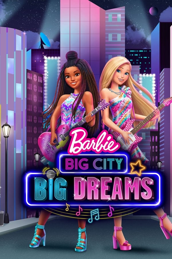 ดูหนังออนไลน์ฟรี Barbie: Big (2021) City, Big Dreams