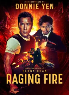 ดูหนังออนไลน์ฟรี โคตรเดือดฉะเดือด Raging Fire (2021)