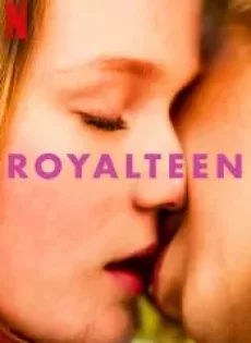 ดูหนังออนไลน์ฟรี รอยัลทีน (2022) Royalteen