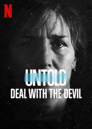 ดูหนังออนไลน์ฟรี สัญญาปีศาจ (2021) Untold: Deal with the Devil