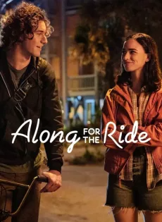 ดูหนังออนไลน์ฟรี ลมรักคืนฤดูร้อน (2022) Along for the Ride